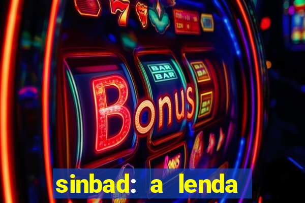 sinbad: a lenda dos sete mares dublado filme completo dublado download